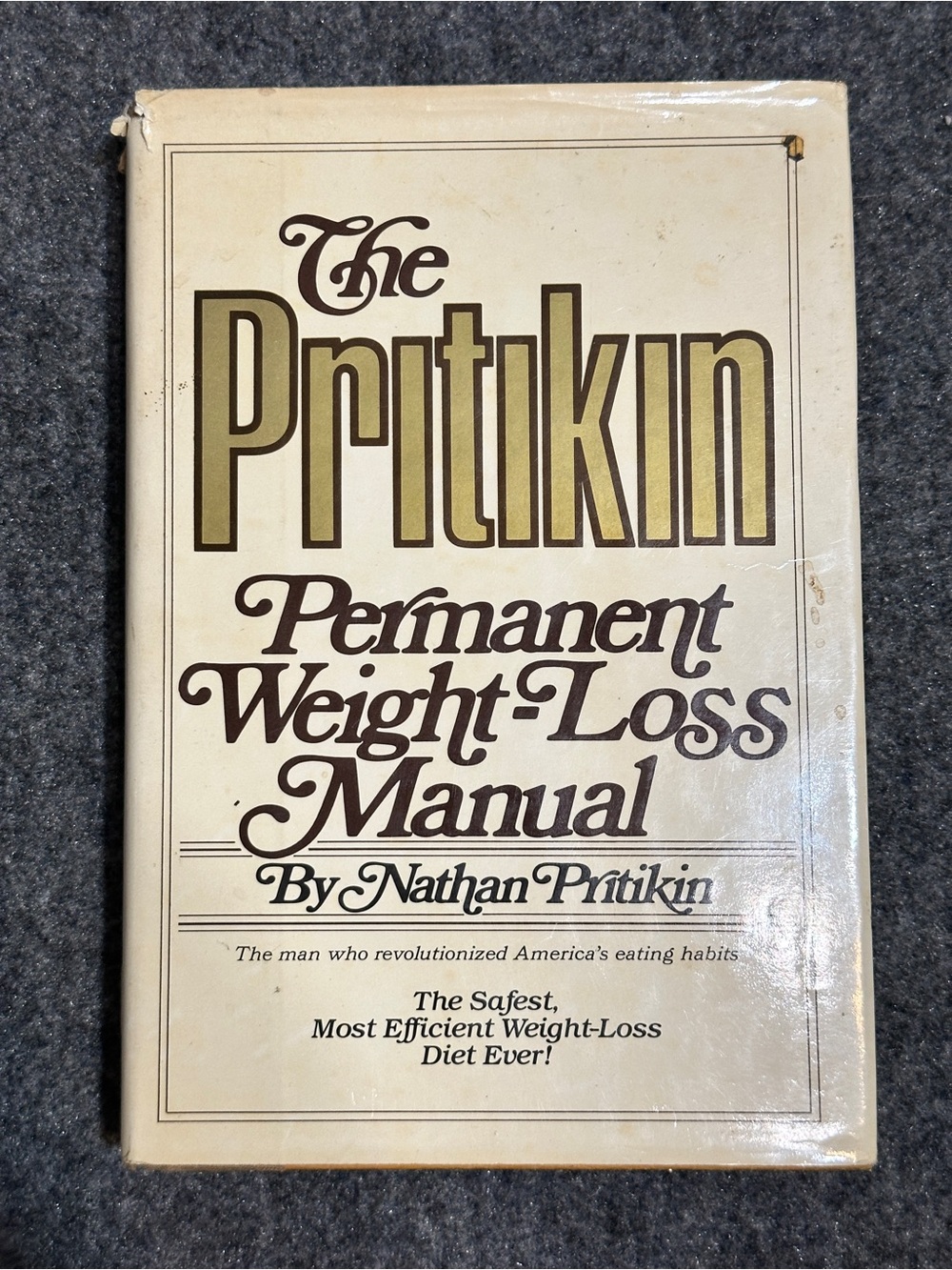The Pritikin Permanent weight loss manual